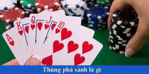 Thùng Phá Sảnh Là Gì