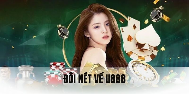 Giới thiệu sơ lược về nền tảng u888